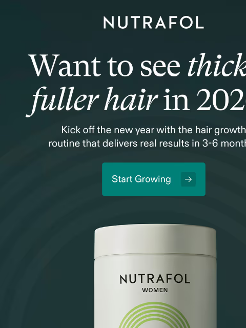 nutrafol newsletter: Your hair deserves more than a quick fix.