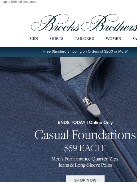 brooksbrothers newsletter: ENDS TODAY: $59 denim, polos & Performance quarter...