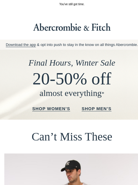 abercrombie newsletter: Last chance for 20-50% OFF.