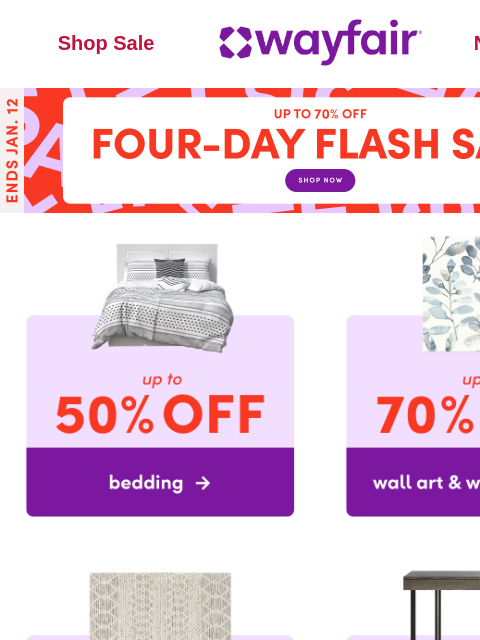 wayfair newsletter: 🔔 FOUR-DAY FLASH SALE starts NOW 🔔