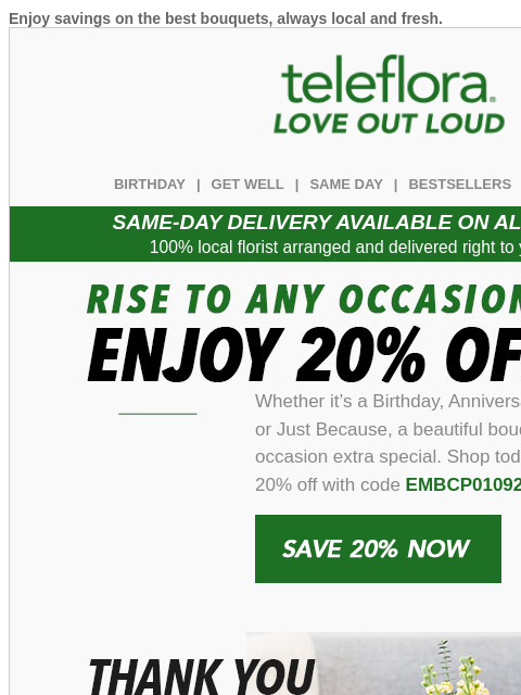 teleflora newsletter: 20% Off | Flowers For Any Occasion 💐🎂🍼🎉