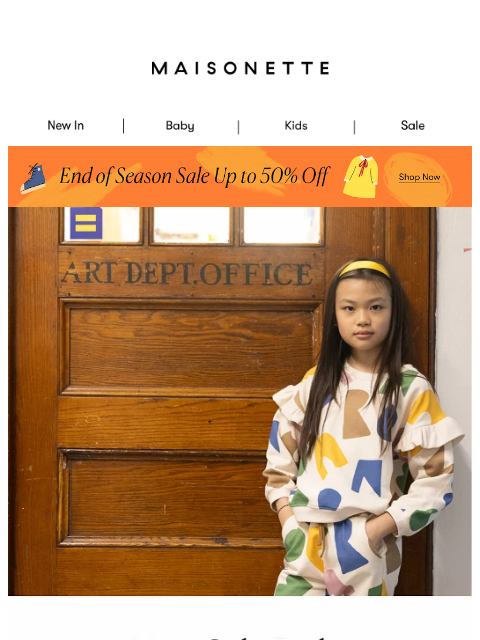 maisonette newsletter: Just Added: New Markdowns For Our End Of Season Sa...