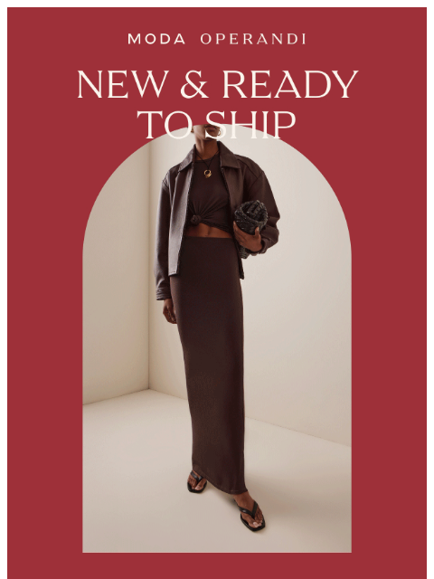 modaoperandi newsletter: NEW & READY TO SHIP: Secure your favorite pieces n...