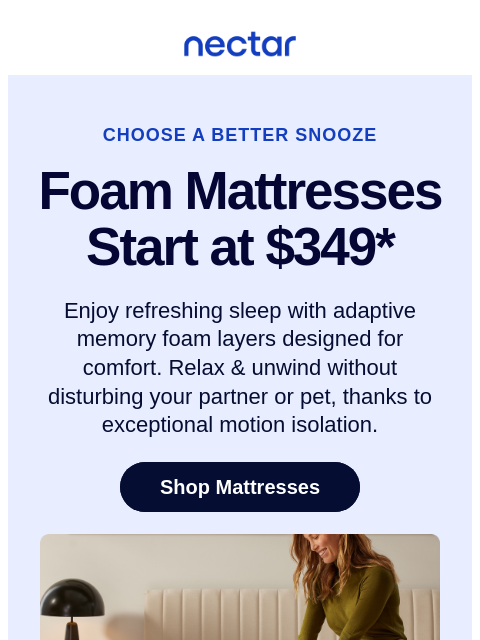 Your sweet dreams can be limitless this new year! Memory Foam mattresses start at $349. Discover America's most awarded mattress brand. All mattress purchases include our 365-night risk-free home