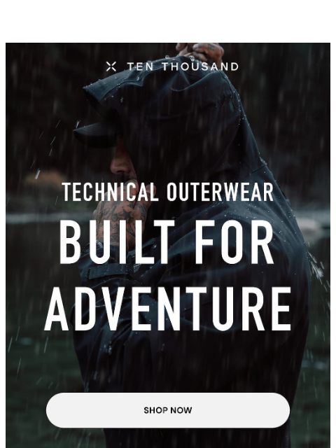 tenthousand newsletter: Built to Beat the Elements
