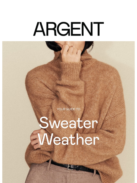 argentwork newsletter: Your Guide To | Sweater Weather