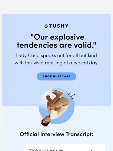 hellotushy newsletter: What it's like to be Lady Caca (a butt)