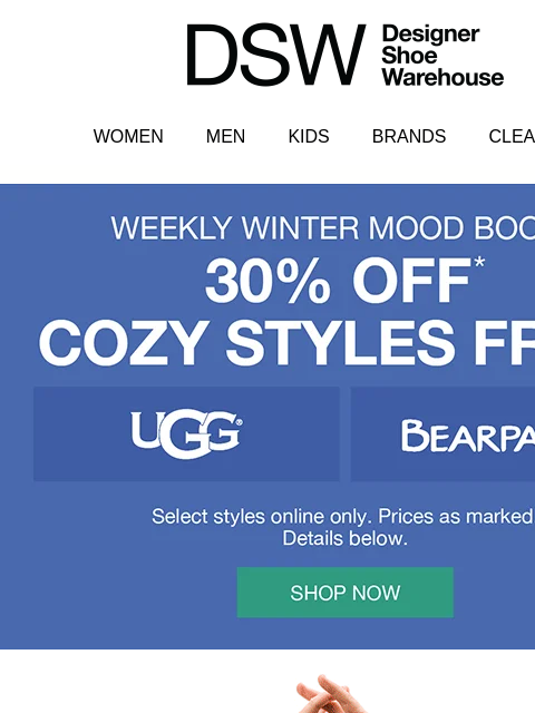 dsw newsletter: UGG + Bearpaw: 30% OFF >>>