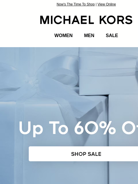 michaelkorsmail newsletter: You've Got Up To 60% Off Sale Styles