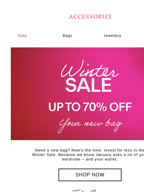 accessorize newsletter: Up to 70% off your new bag!