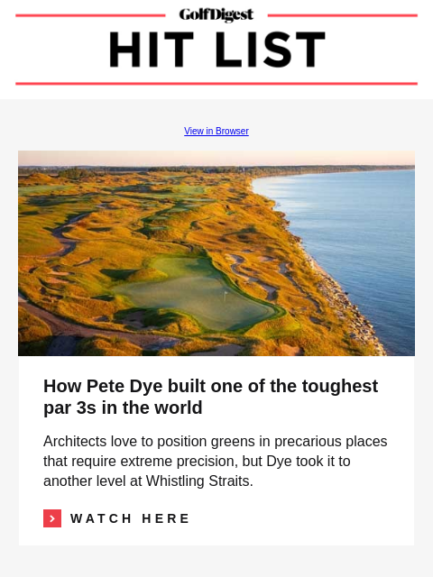 You won't believe what Neal Shipley does to pass the time on the golf course GolfDigest View in Browser Pete Dye How Pete Dye built one of the toughest par 3s in the world Architects love to