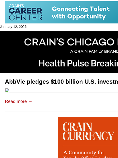 crainalerts newsletter: AbbVie pledges $100 billion U.S. investment to avo...