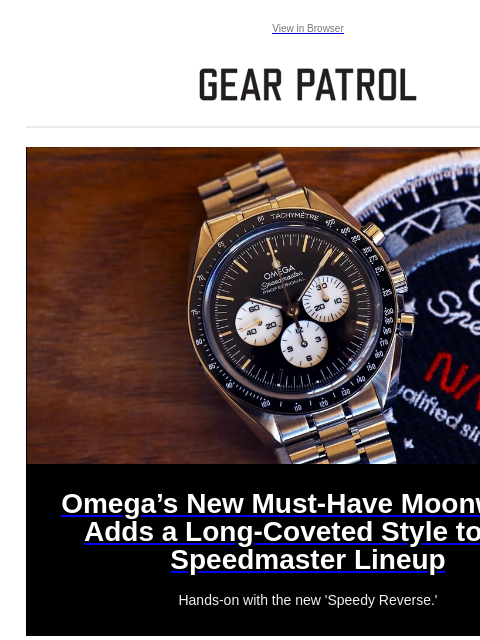 gearpatrol newsletter: Hands-On with Omega's New Must-Have Moonwatch