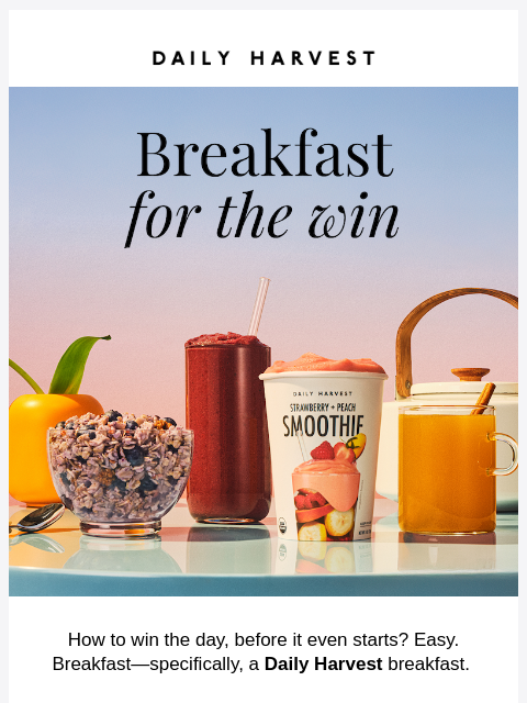 daily-harvest newsletter: Win the morning, win the day