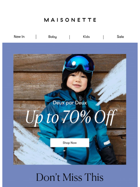 maisonette newsletter: Take up to 70% off this Canadian favorite.