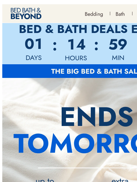 bedbathandbeyond newsletter: Ends tomorrow: Up to 50% + EXTRA 10% off bed & bat...