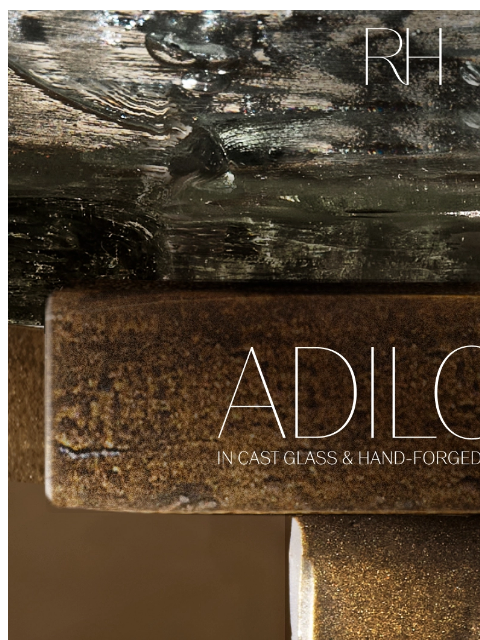 rh newsletter: The Beauty of Brutalism. Explore Adilon in Cast Gl...