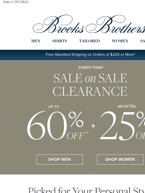 brooksbrothers newsletter: Starts Now: Up to 60% off + AN EXTRA 25% off clear...