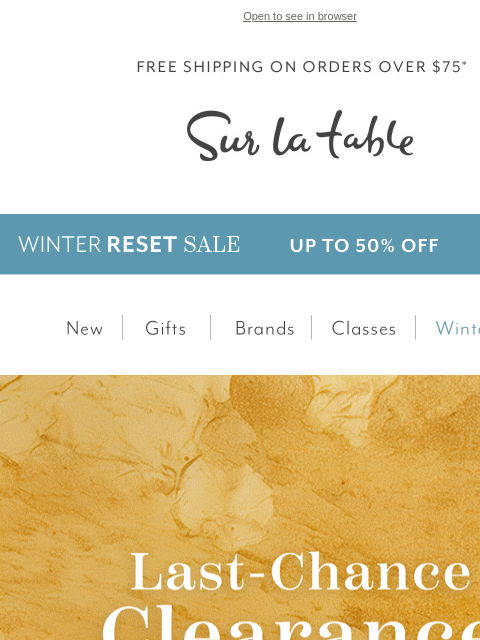 surlatable newsletter: Treat yourself: Last-chance deals up to 50% off.