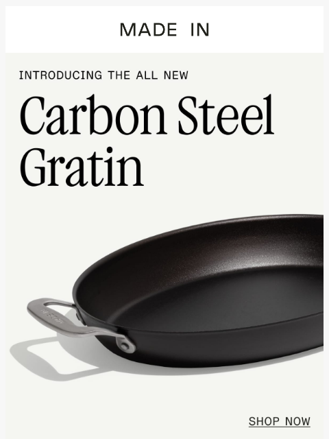 madeincookware newsletter: 🚨 Just Arrived: Carbon Steel Gratin
