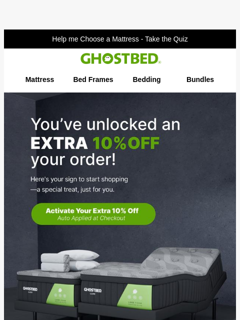 ghostbed newsletter: Exclusive for You: Extra 10% off!