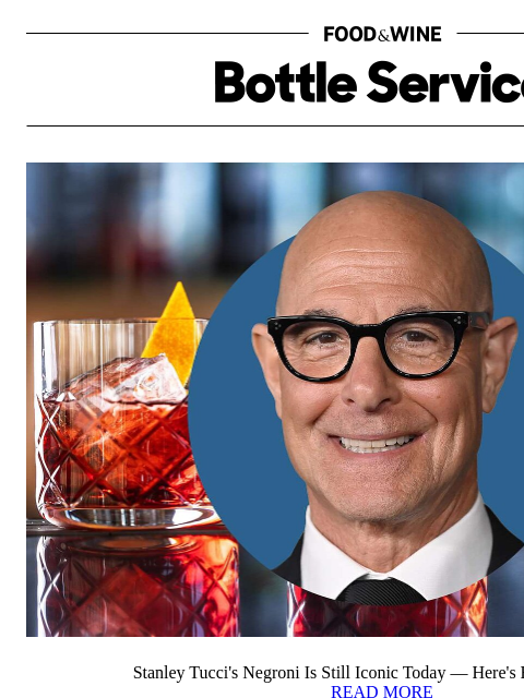 foodandwine newsletter: Stanley Tucci's Negroni Is Still Iconic Today