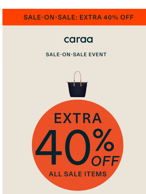 caraa newsletter: Sale-on-Sale: Take an Extra 40% Off
