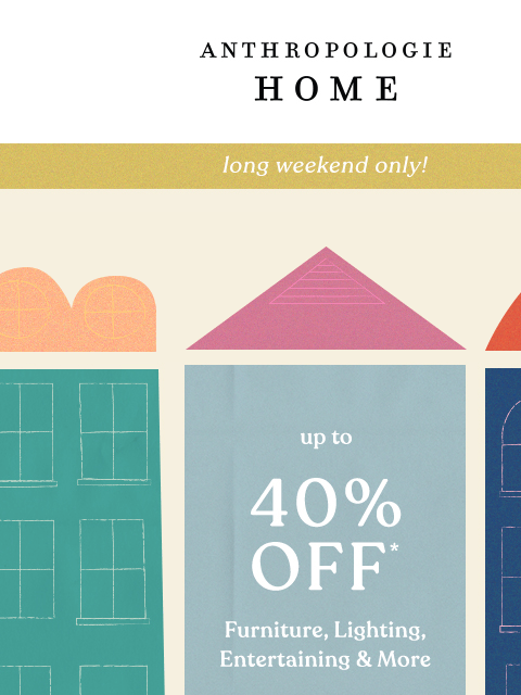 anthropologie newsletter: Up to 40% Off Home Event