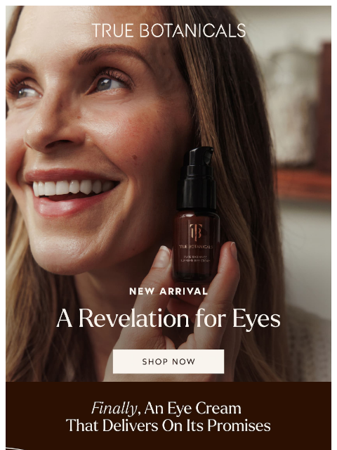 truebotanicals newsletter: Break Up with Your Old Eye Cream