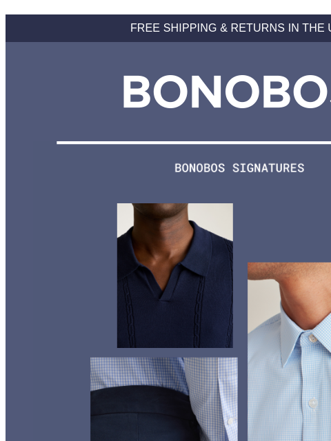 bonobos newsletter: The 4 Styles Good-Looking Guys Need