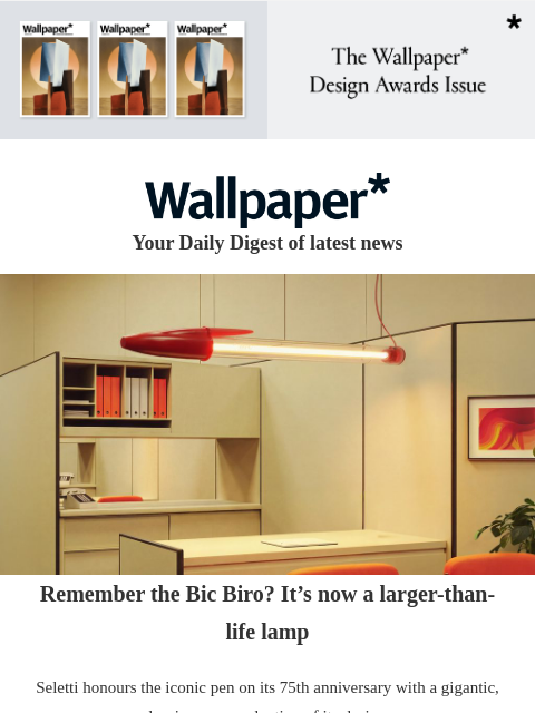 futureplc newsletter: The Bic Biro is now a giant lamp