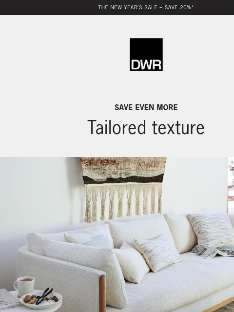 dwr newsletter: Inviting, family-friendly, and up to 40% off