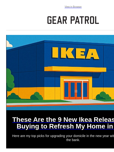 gearpatrol newsletter: 9 New Ikea Items to Refresh Your Home in 2026