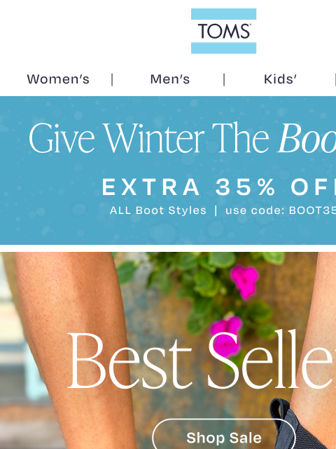 toms newsletter: Extra 35% Off Our Bestselling Boots
