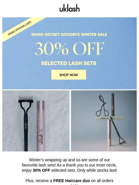 uklash newsletter: 🤫 🌟 Secret Sale: 30% OFF selected lash sets!