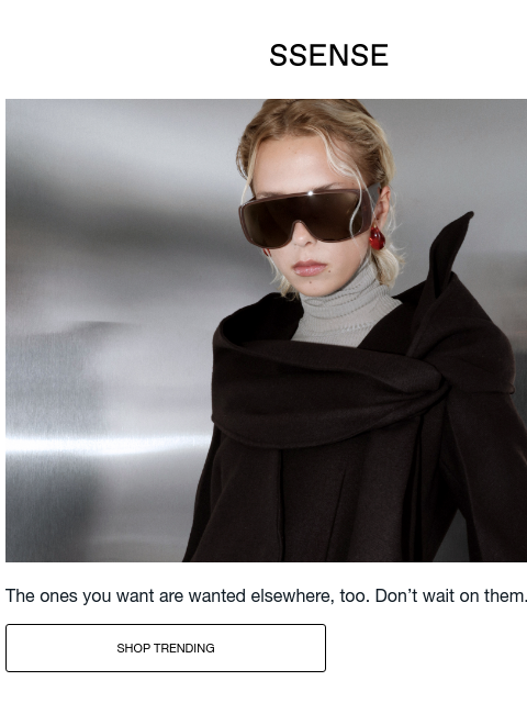 ssense newsletter: So Good They’re Selling Out