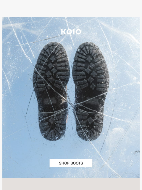 koio newsletter: Cold-weather boots that feels as good as they look