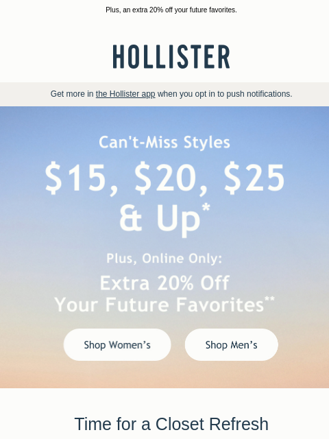 hollisterco newsletter: Can’t-miss styles starting at $15!