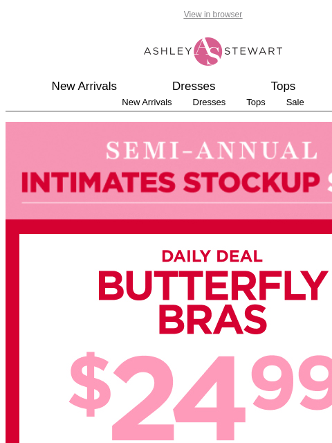 ashleystewart newsletter: 📢Today Only! $24.99 Butterfly Bras 🦋 In-store & ...