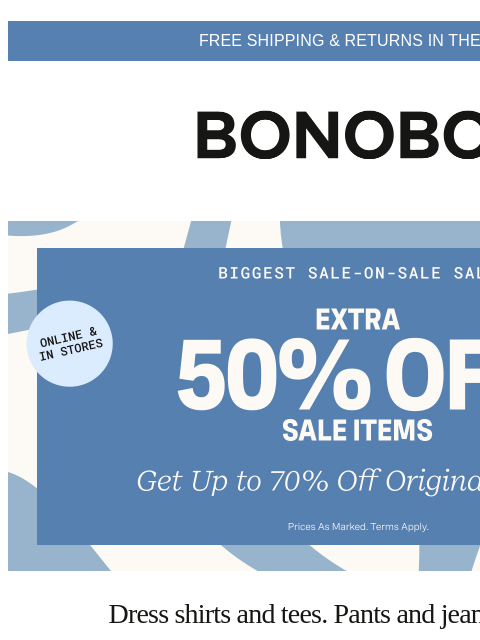 bonobos newsletter: Extra 50% Off Your Nice New Look