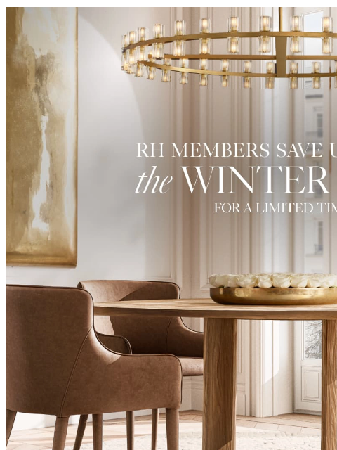 rh newsletter: New Savings of Up to 60% Off for a Limited Time