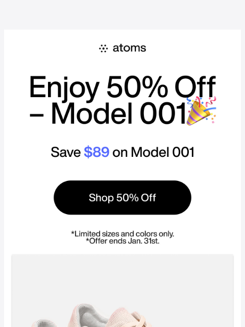 atoms newsletter: 50% off doesn't come around often...