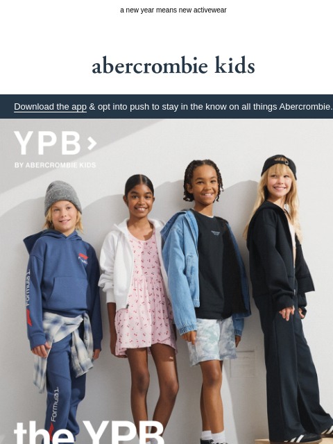 abercrombie newsletter: new YPB for their busy lifestyle