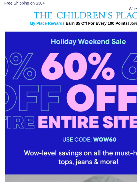 childrensplace newsletter: This Weekend ONLY‼️60% Off ENTIRE SITE + $2.99 TEE...