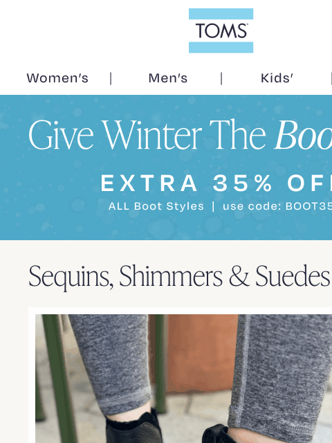 toms newsletter: Boot Styles that Steal the Show—Additional 35% Off