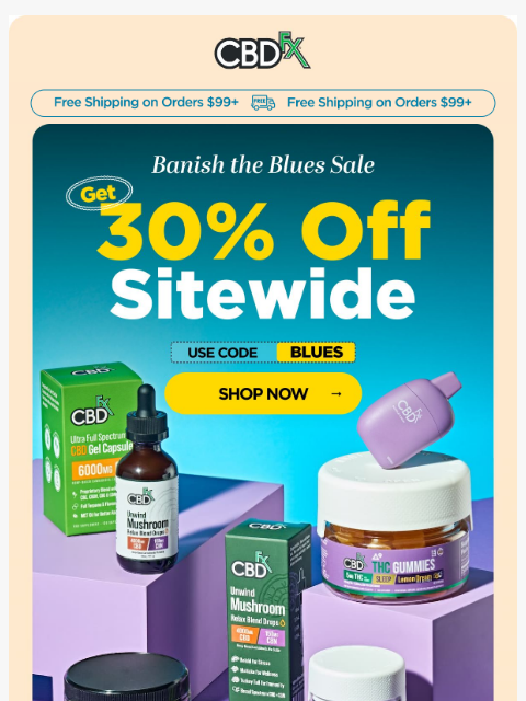 cbdfx newsletter: 30% OFF Banish the Blues Sale happening NOW!