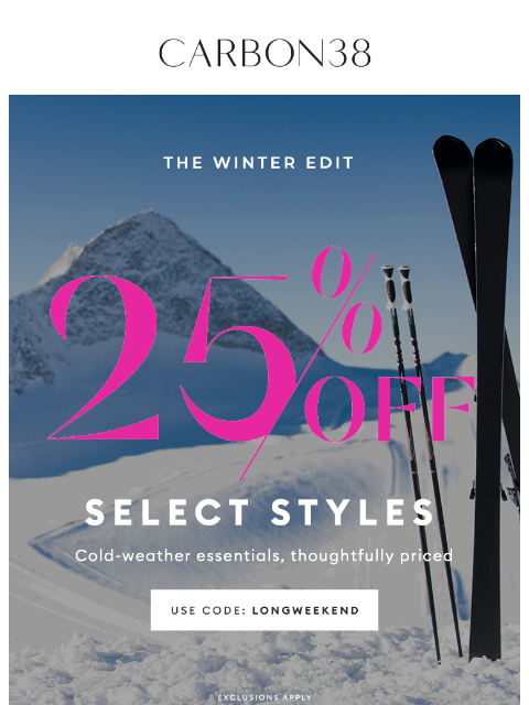 carbon38 newsletter: Still Going: 25% off Select Styles