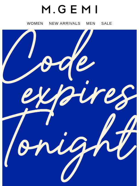 mgemi newsletter: Extra 10% Code Off Expires Tonight