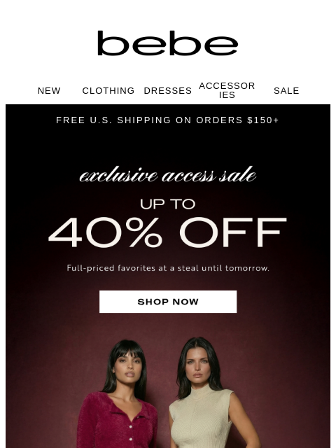 bebe newsletter: Save Up to 40% During Our Exclusive Access Sale 💋