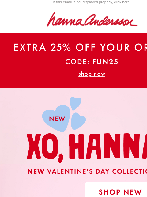 hannaandersson newsletter: You + EXTRA 25% Off = Meant To Be 💕